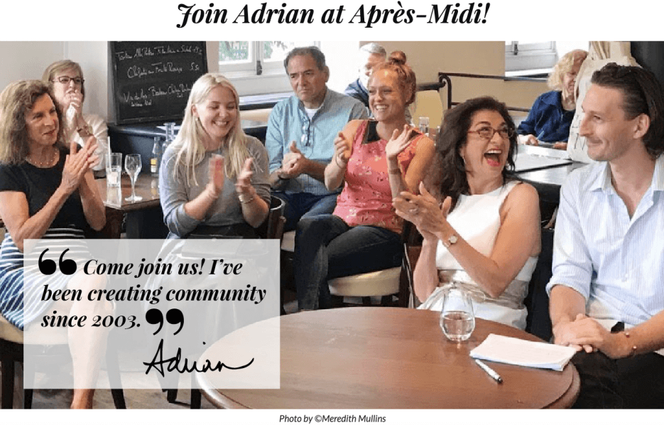 Meme for the Adrian Leeds Group's Apres-Midi get togethers in Paris and Nice