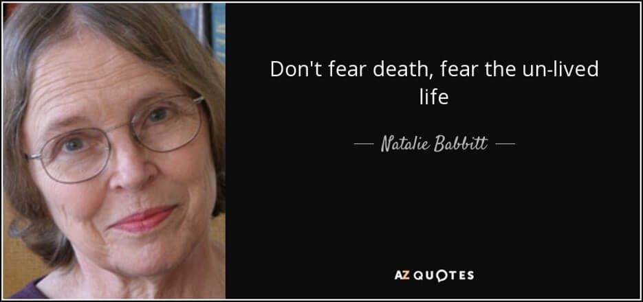 Quote on not fearing death, by Natalie Babbitt