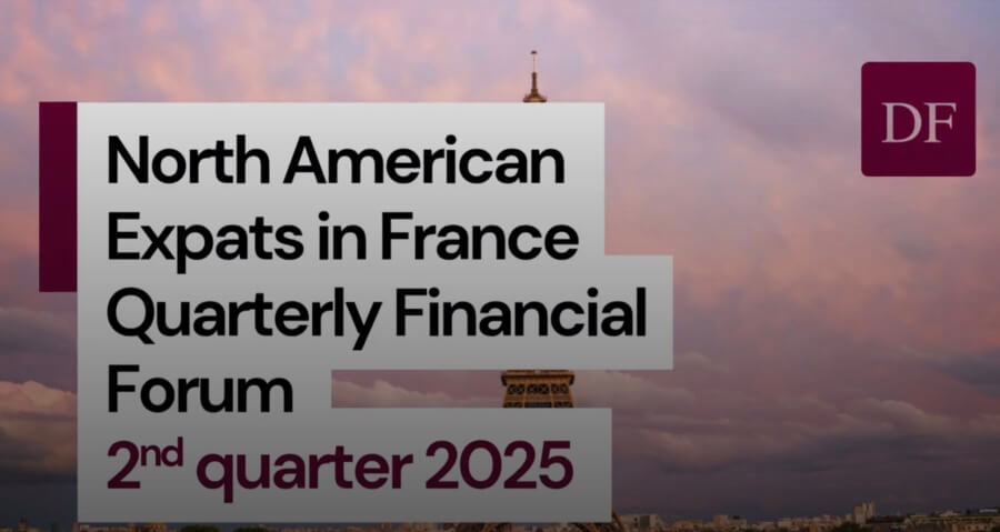 Meme for the North American Expats in France Quarterly Financial Forum—2nd quarter 2025