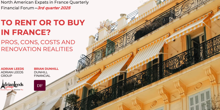 Meme for To Rent or Buy a Property at the 3rd quater North American Expats in France Financial Forum
