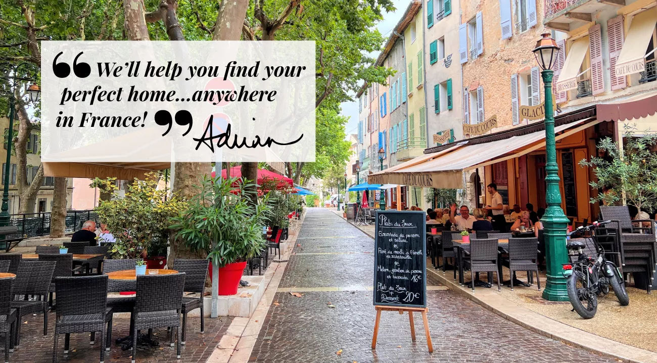 French street cafe - Adrian Leeds Group French Regional We'll help you find your perfect home anywhere in France