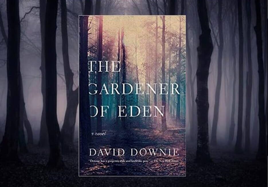 The Gardener of Eden by David Downie