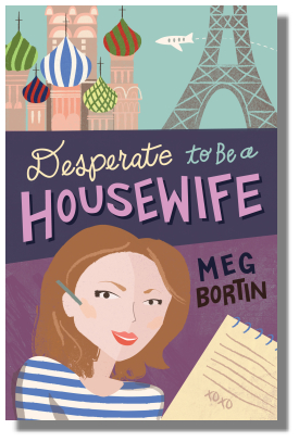Desperate to be a Housewife - by Meg Bortin